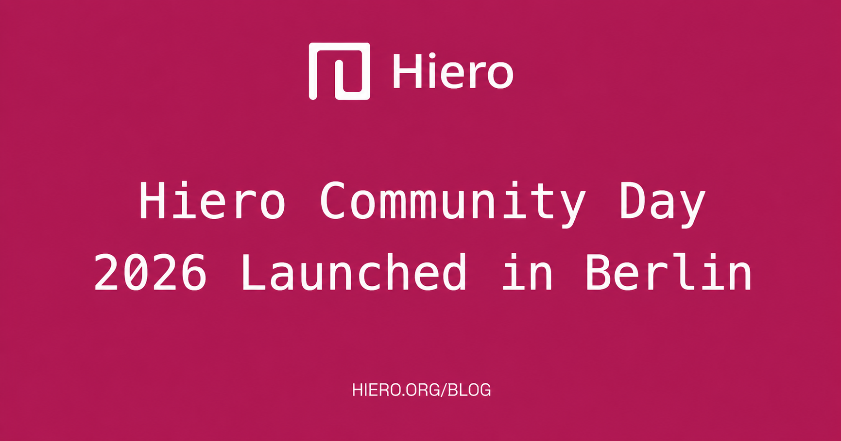 Hiero Community Day 2026 Launched in Berlin